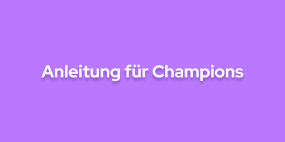 Anleitung für Champions