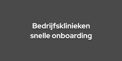 Bedrijfsklinieken snelle onboarding