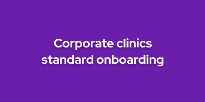 Corporate clinics standard onboarding