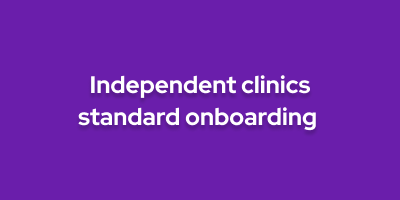 Independent clinics standard onboarding 