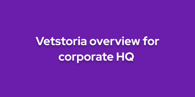 Vetstoria overview for corporate HQ 