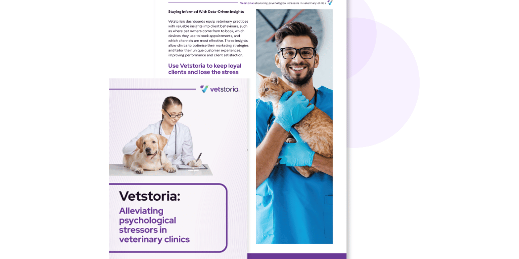 Ease psychological stressors Report with Vetstoria and Vetlife