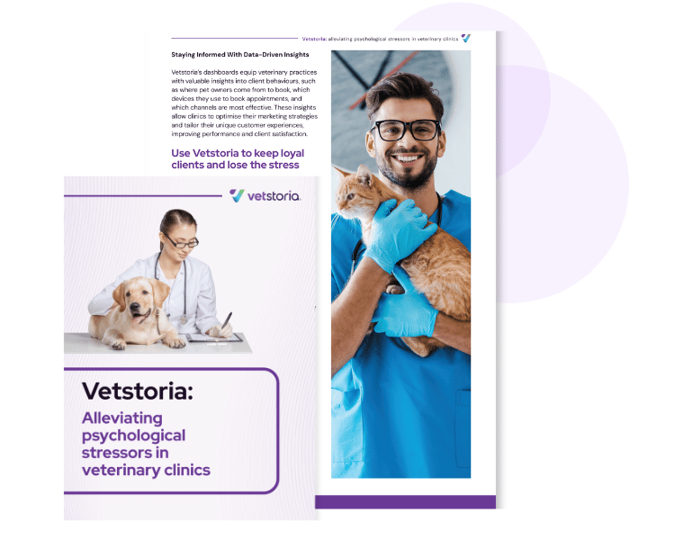 Ease psychological stressors Report with Vetstoria and Vetlife